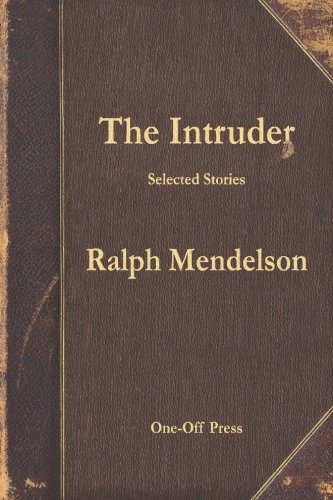 Stock image for The Intruder: Selected Stories for sale by Revaluation Books