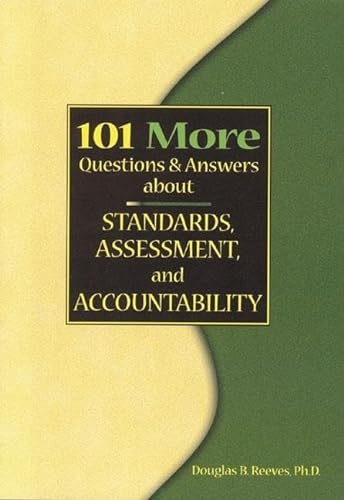 Imagen de archivo de 101 More Questions and Answers about Standards, Assessment, and Accountability a la venta por Better World Books: West