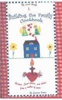 Building the Family Cookbook (9780974737003) by Fowler, Suzanne; Fowler, Ruth Catherine