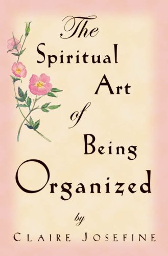 SPIRITUAL ART OF BEING ORGANIZED