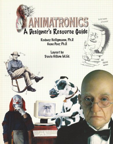 9780974745503: Animatronics: A Designer's Resource Guide