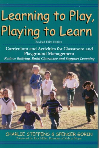 Beispielbild fr Learning to Play, Playing to Learn: Curriculum and Activities for Classroom and Playground Management; Revisied Third Edition zum Verkauf von ThriftBooks-Atlanta