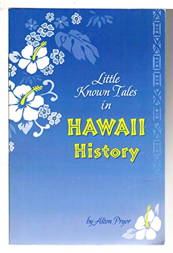 Stock image for Little Known Tales in Hawaii History for sale by Cronus Books