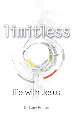 Imagen de archivo de Limitless: Life With Jesus a la venta por GF Books, Inc.