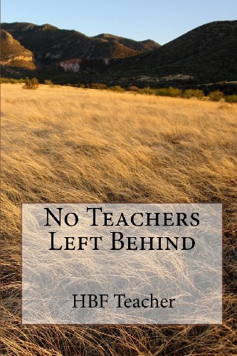 9780974757056: No Teachers Left Behind