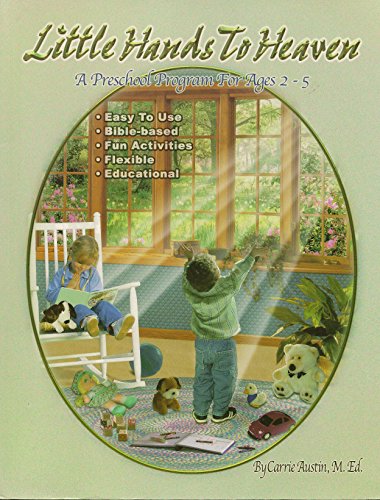 9780974769547: Little Hands to Heaven - A Preschool Program For Ages 2-5