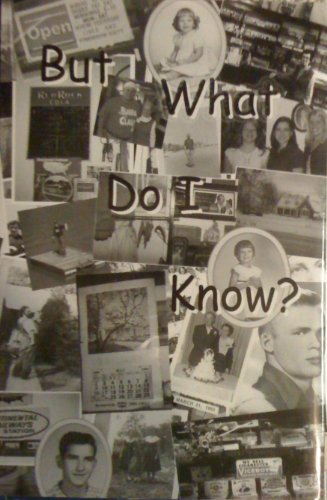 Imagen de archivo de But What Do I Know? a la venta por Fergies Books