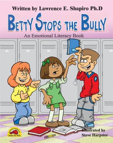 Stock image for Betty Stops the Bully (An Emotional Literacy Book) for sale by ThriftBooks-Atlanta