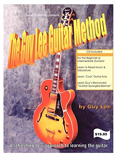 The Guy Lee Guitar Method (9780974779508) by Guy Lee