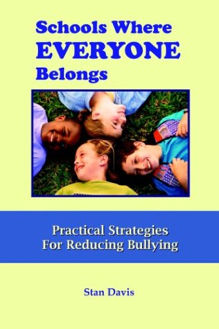 Beispielbild fr Schools Where Everyone Belongs : Practical Strategies for Reducing Bullying in Schools zum Verkauf von Better World Books