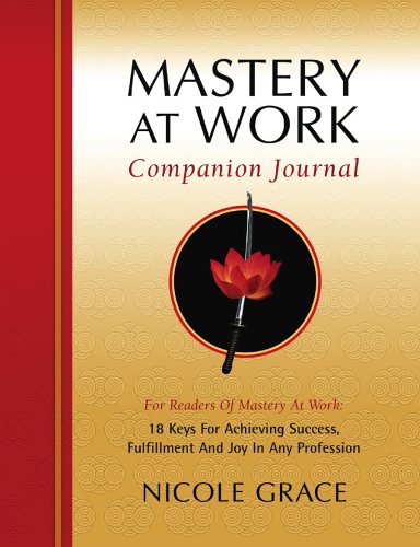 9780974785226: Mastery at Work Companion Journal