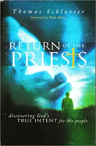 Stock image for Return of the Priests.discovering God's True Intent for His People for sale by HPB Inc.