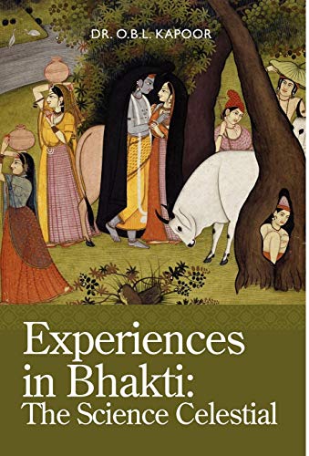 Beispielbild fr Experiences in Bhakti: The Science Celestial zum Verkauf von Lucky's Textbooks