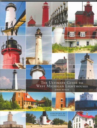 Stock image for The Ultimate Guide to West Michigan Lighthouses for sale by HPB-Diamond