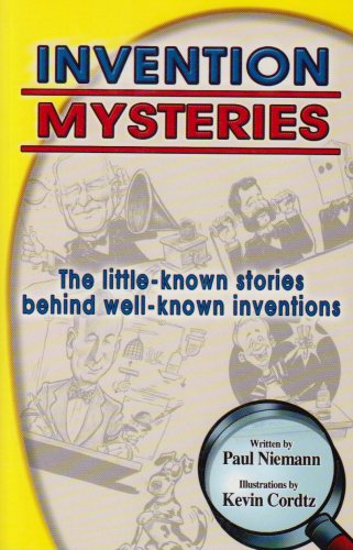 Stock image for Invention Mysteries: The Little-Known Stories Behind Well-Known Inventions for sale by ThriftBooks-Dallas