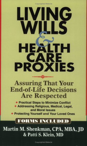 Beispielbild fr Living Wills & Health Care Proxies: Assuring That Your End-of-Life Decisions Are Respected zum Verkauf von SecondSale