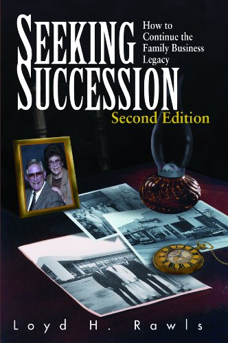 Stock image for Seeking Succession : How to Continue the Family Business Legacy for sale by Better World Books