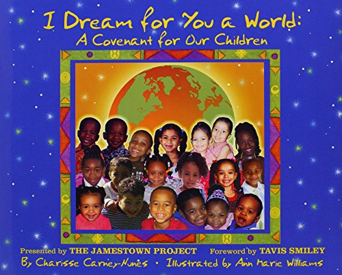 Stock image for I Dream for You a World: A Covenant for Our Children for sale by ThriftBooks-Atlanta