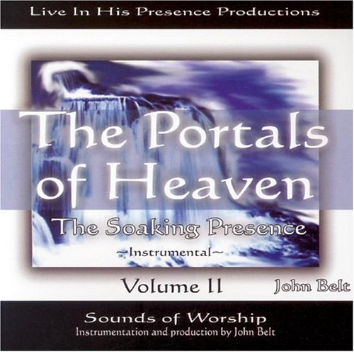 Imagen de archivo de The Portals of Heaven: Soaking Presence II a la venta por SecondSale
