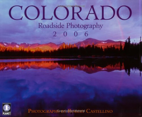 Imagen de archivo de 2006 Colorado: Roadside Photography Calendar a la venta por HPB-Ruby