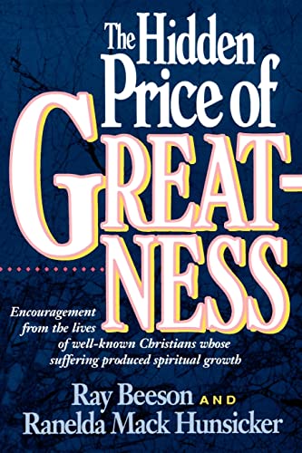 Stock image for The Hidden Price of Greatness for sale by Goodwill Books