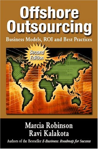 Stock image for Offshore Outsourcing: Business Models, ROI and Best Practices for sale by HPB-Red