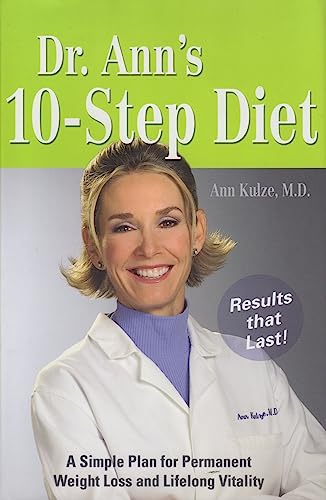 Beispielbild fr Dr. Ann's 10 Step Diet: A Simple Plan for Permanent Weight Loss and Lifelong Vitality zum Verkauf von SecondSale