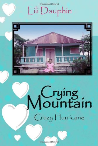 Imagen de archivo de Crying Mountain - Crazy Hurricane a la venta por Revaluation Books