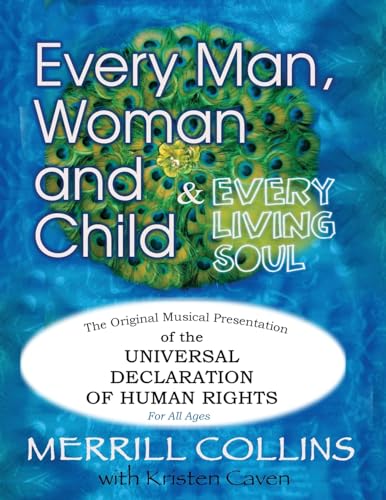 Beispielbild fr Every Man, Woman and Child (& Every Living Soul): The Original Musical Presentation of the Universal Declaration of Human Rights (We Agree!) [Soft Cover ] zum Verkauf von booksXpress