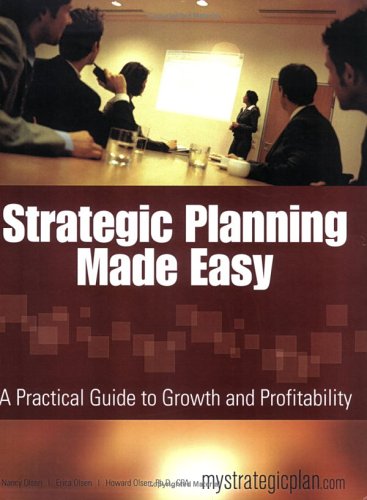Imagen de archivo de Strategic Planning Made Easy : A Practical Guide to Growth and Profitability a la venta por Better World Books