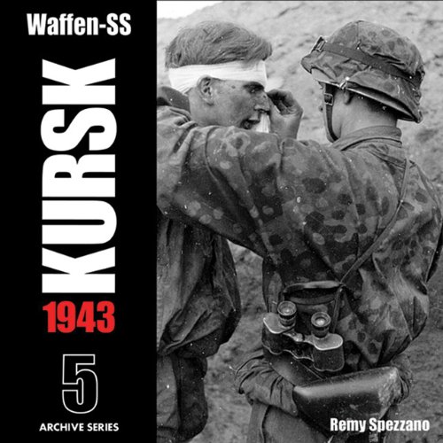 9780974838908: Waffen-Ss: Kursk 1943, Vol. 5 (Archive Series)