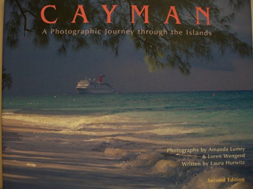 9780974841106: Cayman: A Photographic Journey Through The Islands [Lingua Inglese]