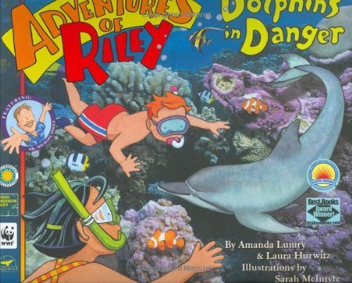 Stock image for Dolphins In Danger (Adventures of Riley) for sale by GF Books, Inc.