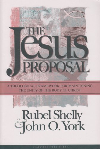 Beispielbild fr The Jesus Proposal : A Theological Framework for Maintaining the Unity of the Body of Christ zum Verkauf von Better World Books