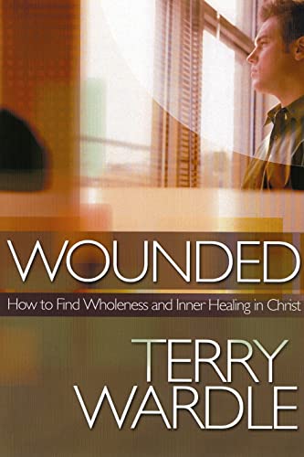 Beispielbild fr Wounded : How to Find Wholeness and Inner Healing in Christ zum Verkauf von Better World Books