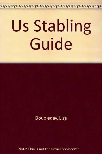 9780974845906: Us Stabling Guide [Lingua Inglese]