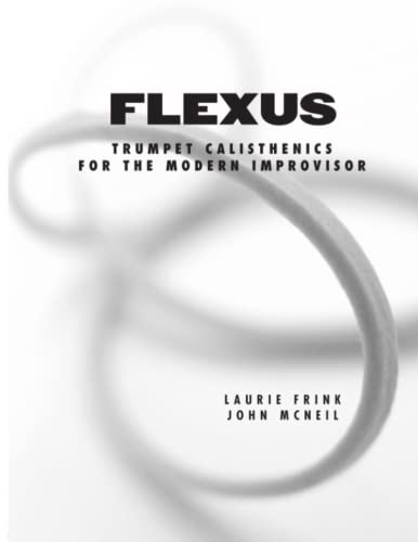 9780974854410: Flexus: Trumpet Calisthenics for the Modern Improvisor