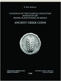 9780974860930: Ancient Greek Coins: Catalogue of the Classical Collection of the Museum of Art, Rhode Island School of Design: v. 15 (Archaeologia Transatlantica S.)