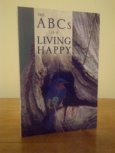 9780974861104: The ABCs of Living Happy