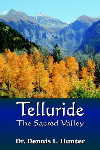 Imagen de archivo de Telluride: The Sacred Valley a la venta por The Bookloft