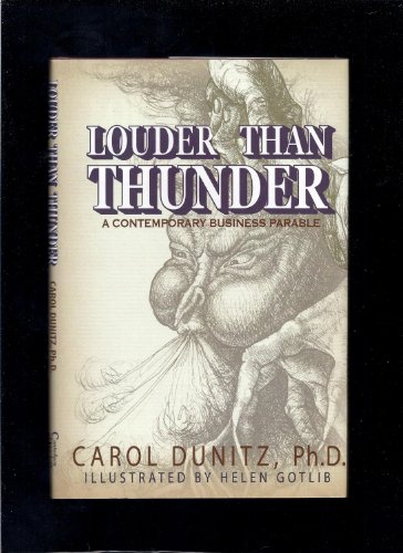 Stock image for Louder Than Thunder: A Contemporary Business Parable for sale by Emily's Books