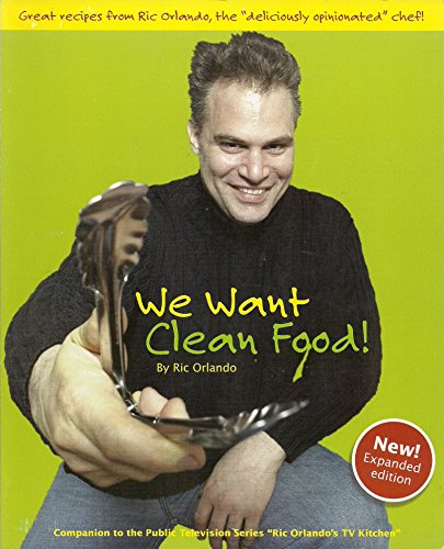 9780974867014: We Want Clean Food