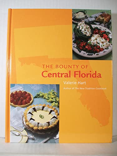 Beispielbild fr The Bounty Of Central Florida zum Verkauf von SecondSale