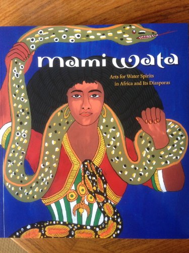 9780974872995: Mami Wata: Arts for Water Spirits in Africa and Its Diasporas