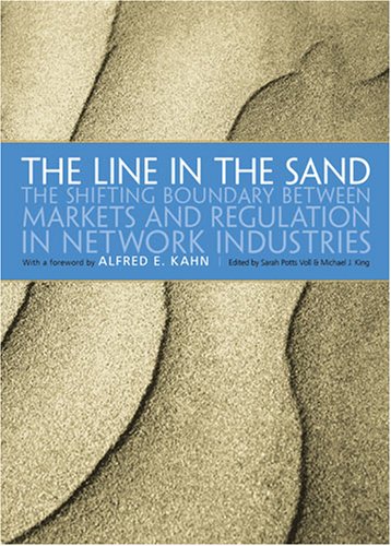 Imagen de archivo de The Line in the Sand: The Shifting Boundary Between Markets and Regulation in Network Industries a la venta por Blindpig Books