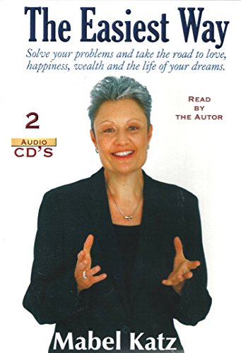 Beispielbild fr The Easiest Way: Solve Your Problems and Take the Road to Love, Happiness, Wealth and the Life of your Dreams (Audio 2-CD Set) zum Verkauf von Revaluation Books