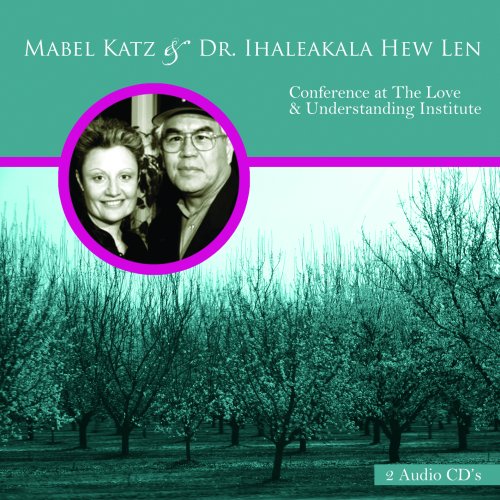 Imagen de archivo de Mabel Katz & Dr. Ihaleakala Hew Len - Conference at The Love & Understanding Institute a la venta por Revaluation Books