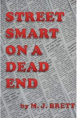 Stock image for Street Smart on a Dead End for sale by Gulf Coast Books