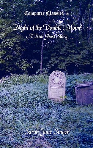 9780974887098: Night of the Double Moon - A Real Ghost Story