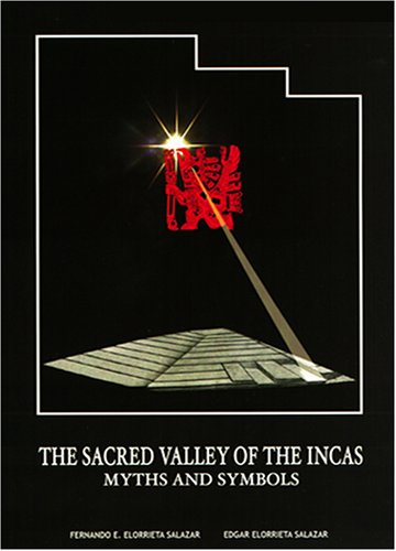 Imagen de archivo de The Sacred Valley of the Incas: Myths and Symbols a la venta por dsmbooks
